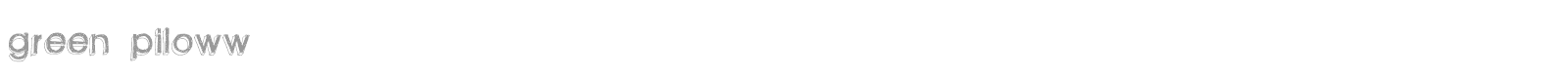 Green Piloww font preview