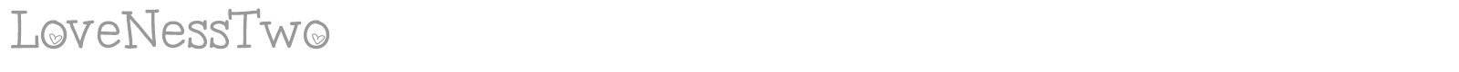 Loveness Two font preview