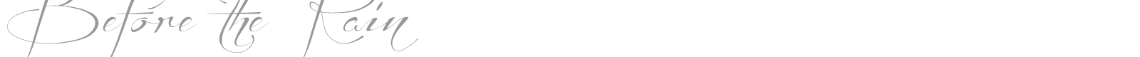 Before The Rain font preview
