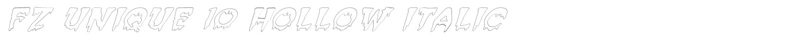 FZ UNIQUE 10 HOLLOW ITALIC font preview