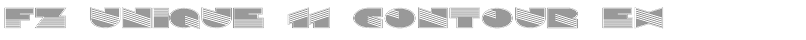 FZ UNIQUE 11 CONTOUR EX font preview