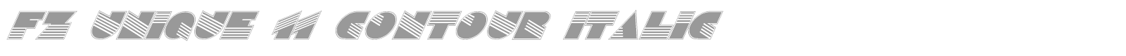 FZ UNIQUE 11 CONTOUR ITALIC font preview