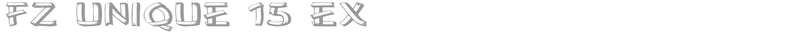 FZ UNIQUE 15 EX font preview