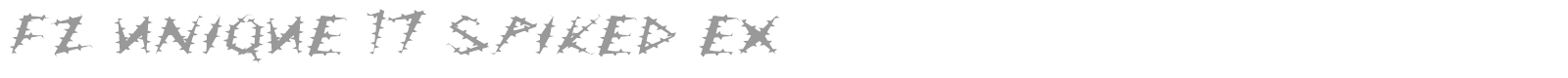 FZ UNIQUE 17 SPIKED EX font preview