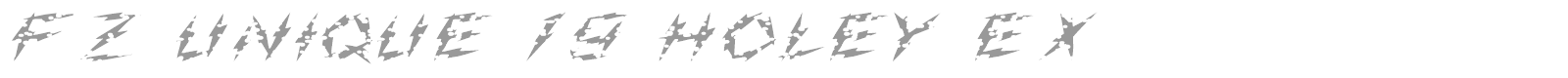 FZ UNIQUE 19 HOLEY EX font preview