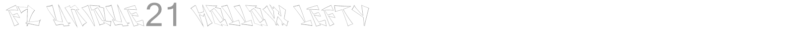 FZ UNIQUE 21 HOLLOW LEFTY font preview