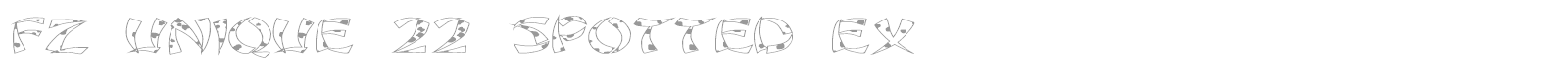 FZ UNIQUE 22 SPOTTED EX font preview