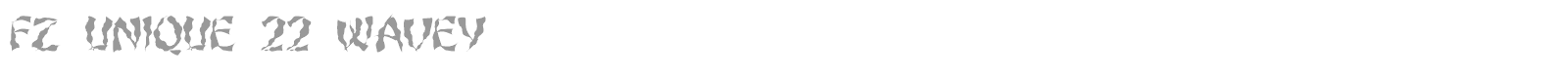 FZ UNIQUE 22 WAVEY font preview