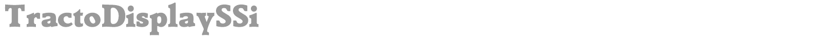 TractoDisplaySSi font preview