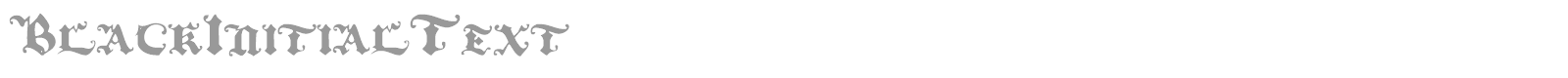 Black Initial Text font preview