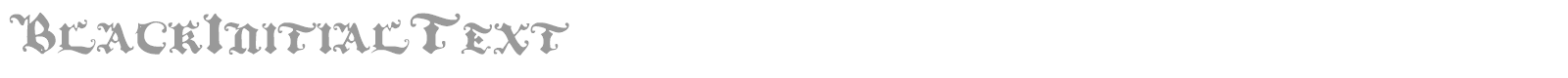 Black Initial Text font preview