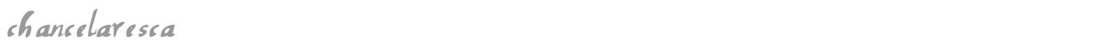 Chancelaresca PW font preview