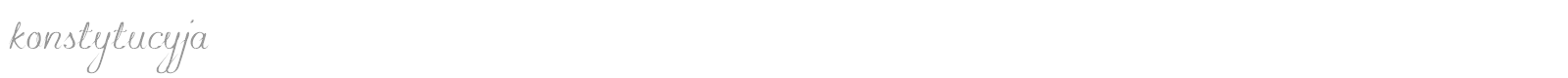Konstytucyja font preview