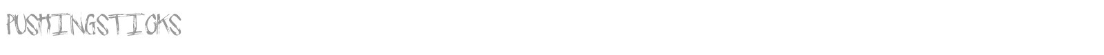 Pushing Sticks font preview