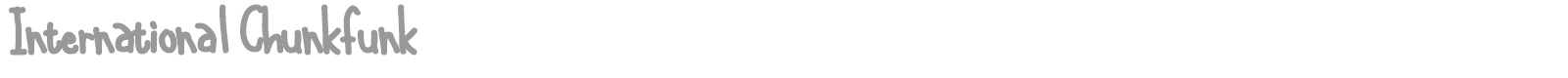 International Chunk font preview