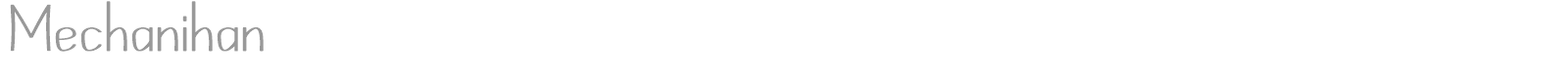 Mechanihan font preview