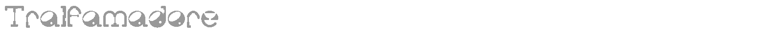 Tralfamadore font preview