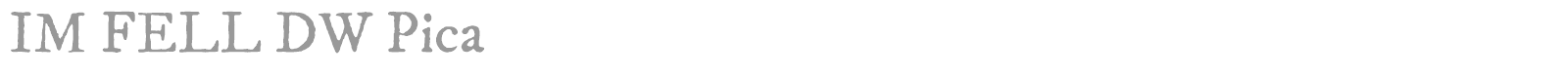 IM Fell DW Pica font preview