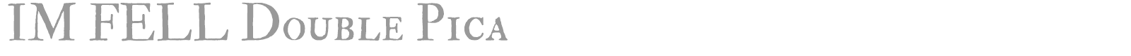 IM Fell Great Primer font preview