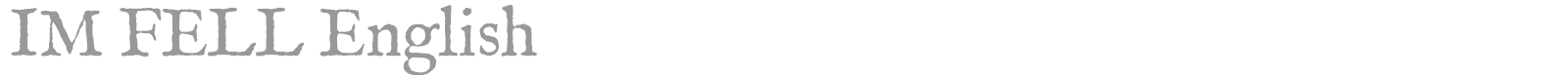 IM Fell Great Primer font preview