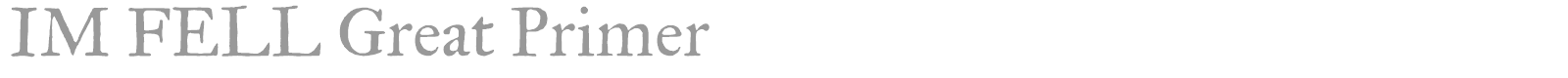 IM Fell Great Primer font preview