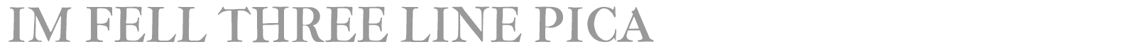 IM Fell Great Primer font preview