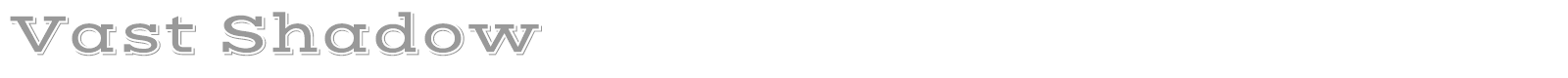 Vast Shadow font preview