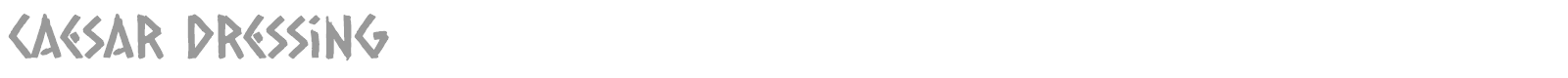 Caesar Dressing font preview