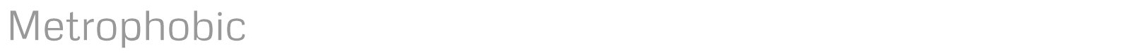 Metrophobic font preview
