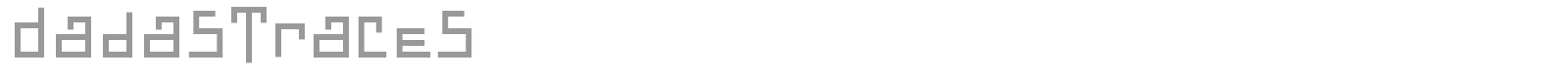 Dadas Traces font preview