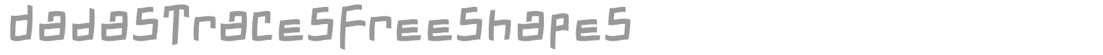 Dadas Traces font preview