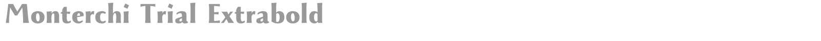 Monterchi font preview