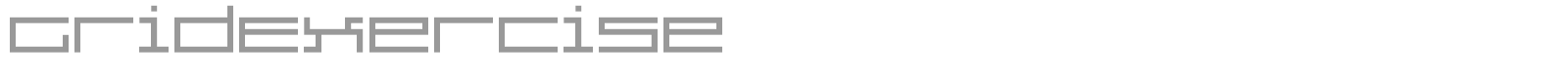 Grid Exercise font preview