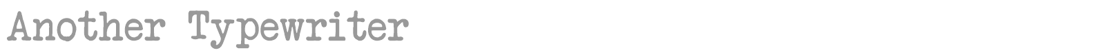 Another Typewriter font preview