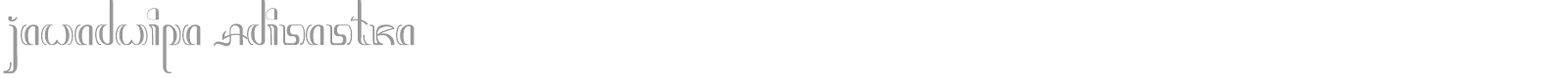 Jawadwipa Adisastra font preview