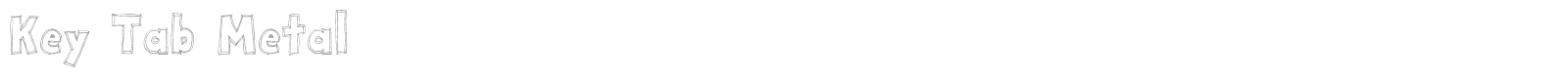 Key Tab Metal font preview