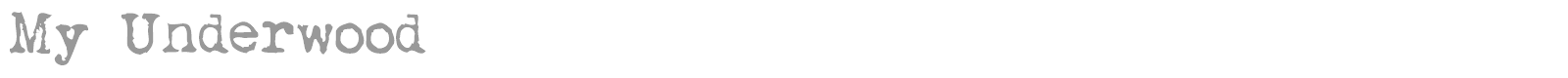 My Underwood font preview