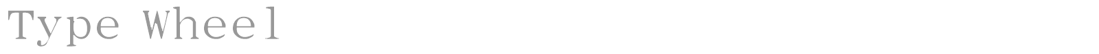 Type Wheel font preview