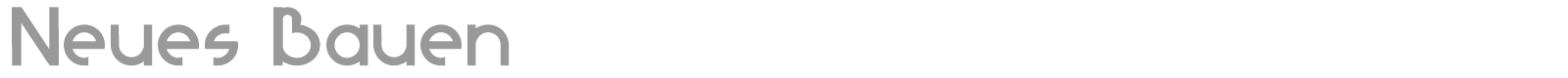 Neues Bauen font preview