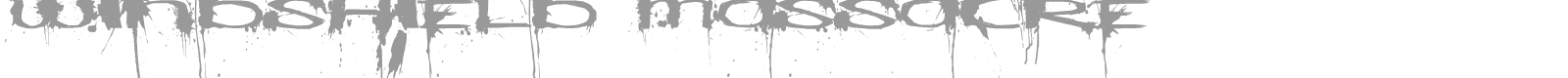Windshield Massacre font preview