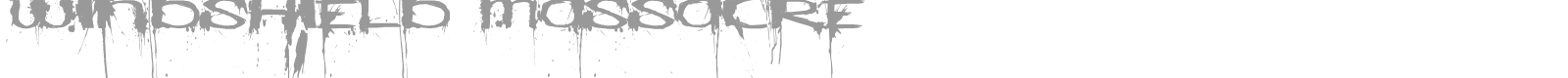 Windshield Massacre font preview