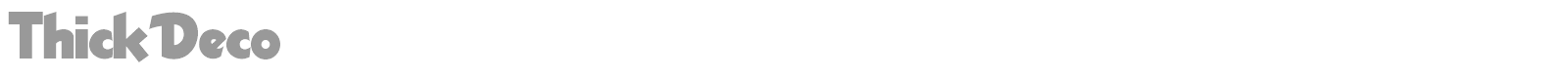Thick Deco font preview