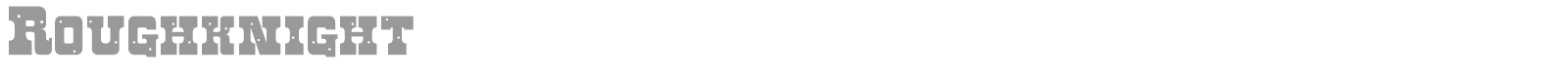Roughknight font preview