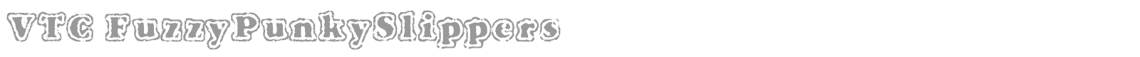 VTC Fuzzy Punky Slippers font preview