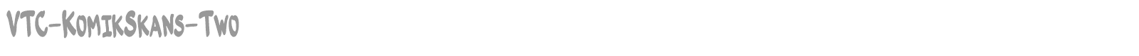 VTC Komik Skans font preview