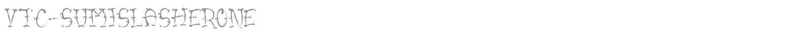 VTC Sumi Slasher One font preview