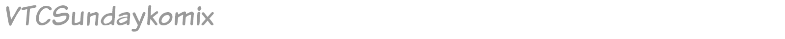 VTC Sunday Komix font preview