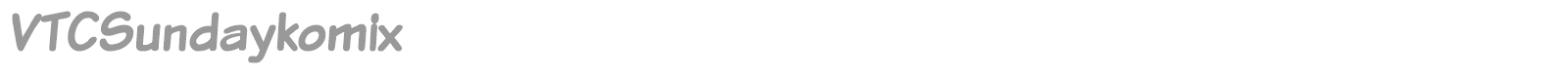 VTC Sunday Komix font preview
