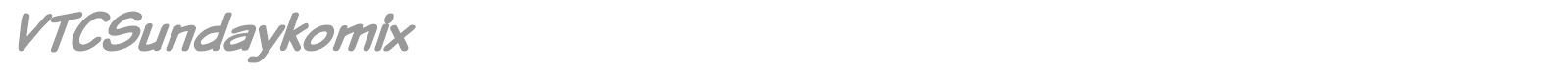 VTC Sunday Komix font preview