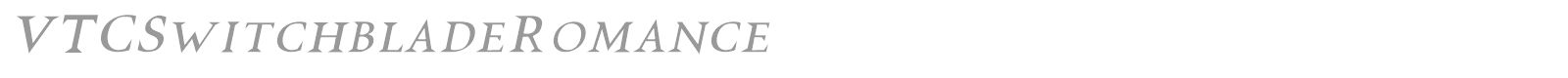 VTC Switchblade Romance font preview